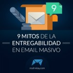 9-mitos-de-la-entregabilidad-en-email-masivo